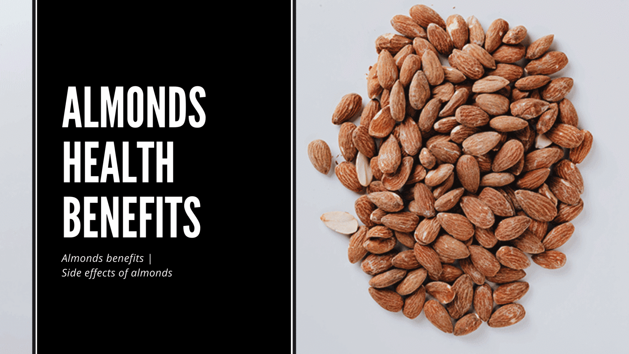 Almonds benefits Side effects of almonds Garden infograph